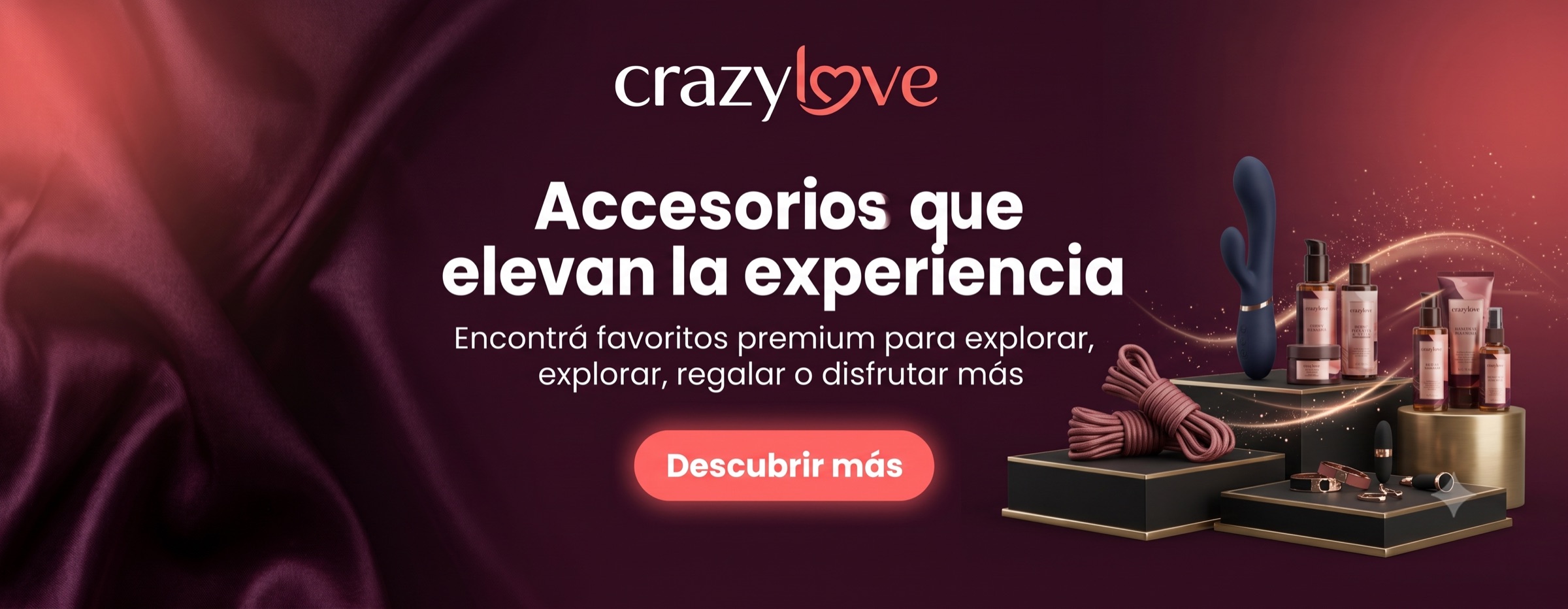 Accesorios que elevan la experiencia — Crazy Love